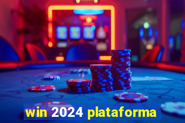 win 2024 plataforma